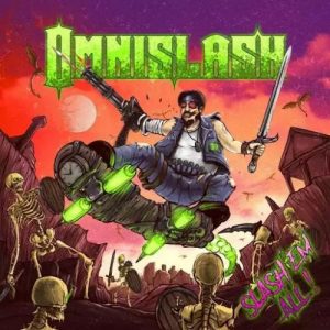Omnislash  Slash Em All! (2017) Album Info