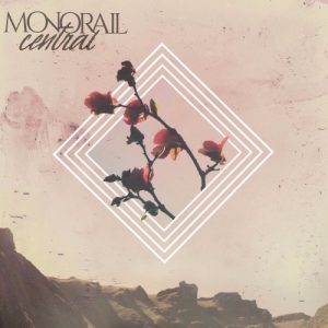 Monorail Central  Monorail Central (2017) Album Info