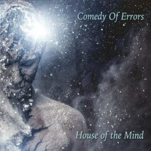 Comedy Of Errors  House Of The Mind (2017) Album Info