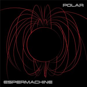Espermachine  Polar (2017) Album Info