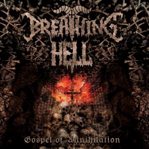 Breathing Hell  Gospel of Annihilation (2017) Album Info