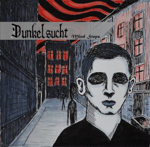 Dunkelsucht  Mind Steps (2017) Album Info