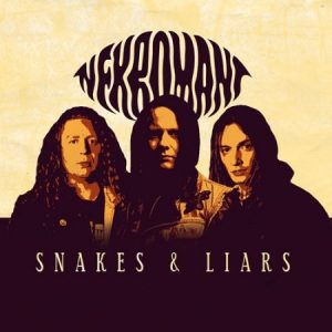 Nekromant  Snakes & Liars (2017) Album Info
