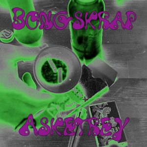 Bongskrap  Asketrey (2017) Album Info