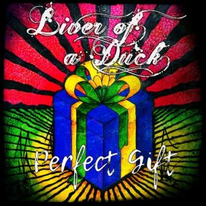 Liver of a Duck  Perfect Gift (2017) Album Info