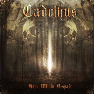 Cadothus  Hope Within Despair (2017)