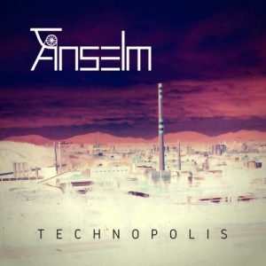Anselm  Technopolis (2017)