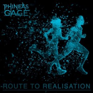 Phineas Gage  Route To Realisation (2017) Album Info