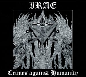 Irae  Crimes Against Humanity (2017) Album Info