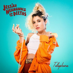 Jessica Hernandez & The Deltas  Telephone (2017) Album Info