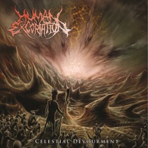 Human Excoriation  Celestial Devourment (2017) Album Info