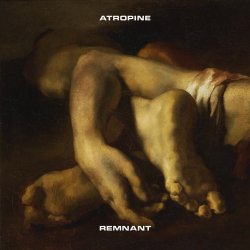 Atropine  Remnant (2017) Album Info