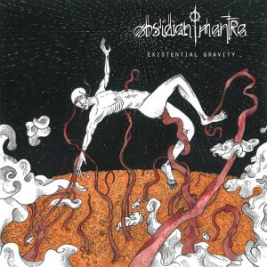 Obsidian Mantra  Existential Gravity (2017) Album Info