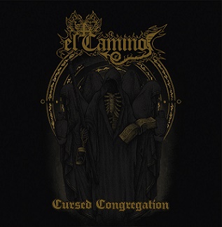 El Camino - Cursed Congregation (2017) Album Info
