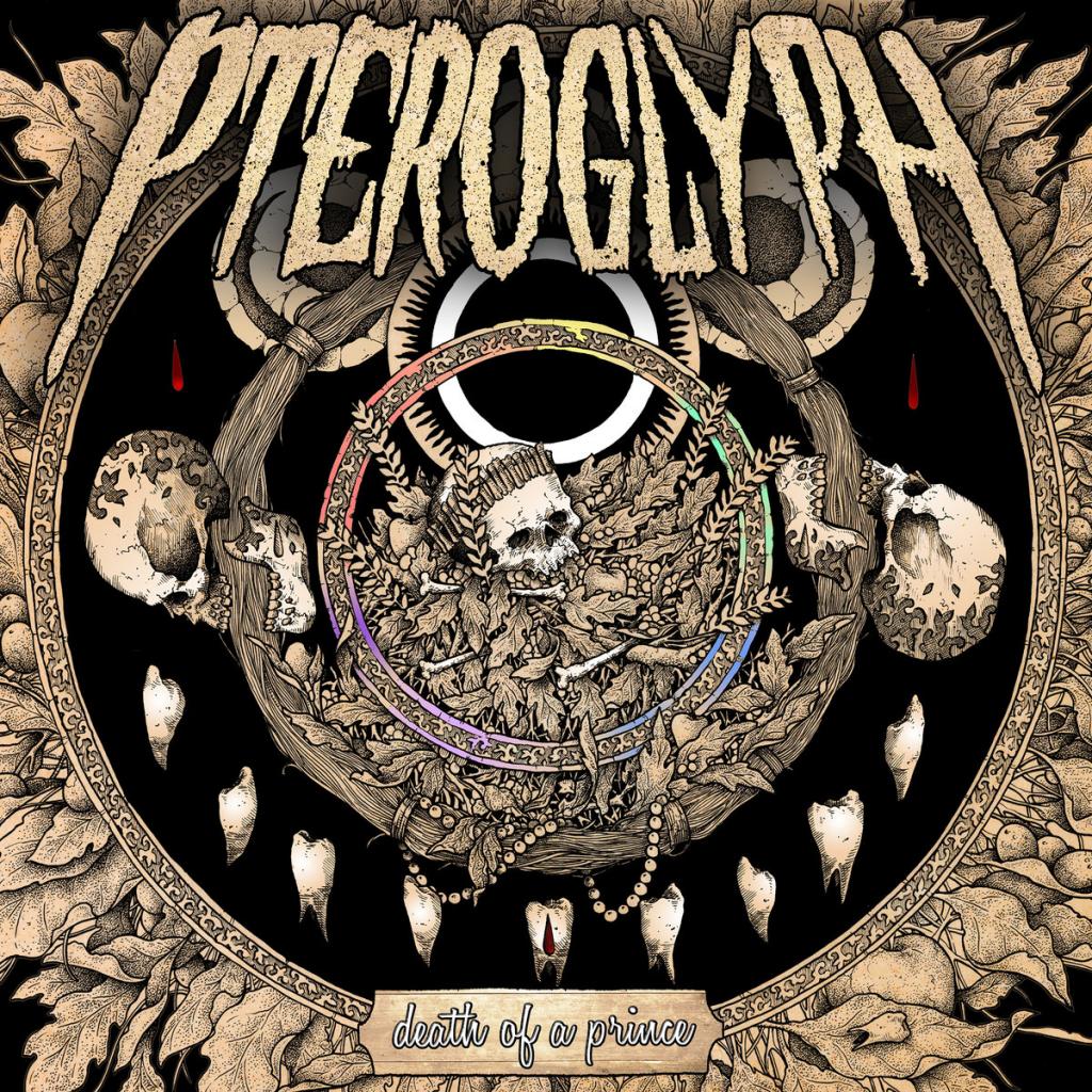 Pteroglyph - Death Of A Prince (2017)