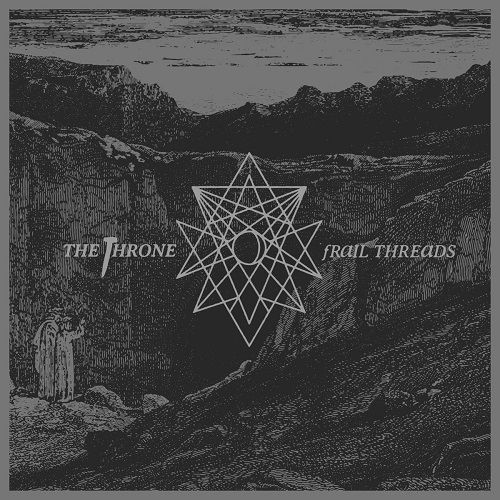 The Throne  Frail Threads (2017) Album Info