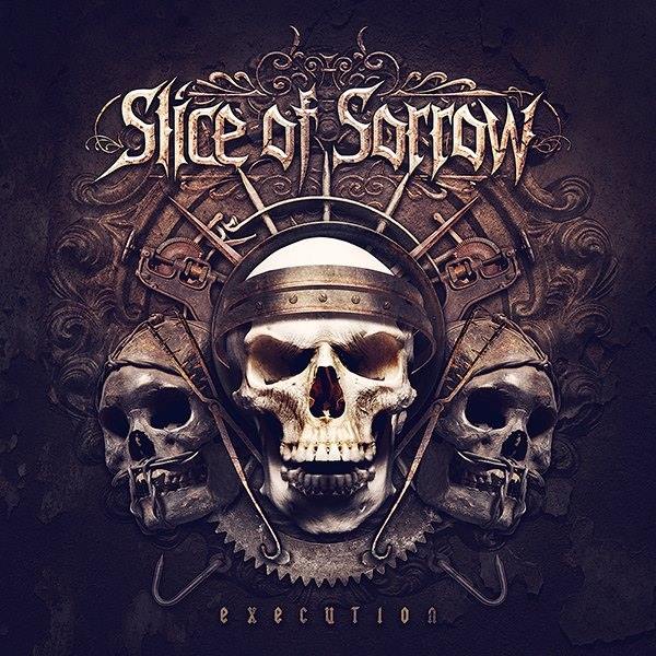 Slice Of Sorrow - Execution (2017) Album Info