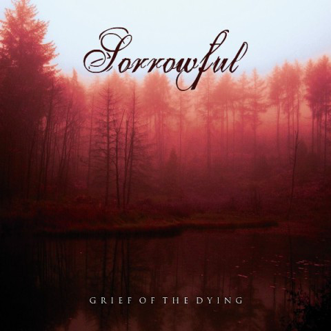 Sorrowful - Grief Of The Dying (2017)