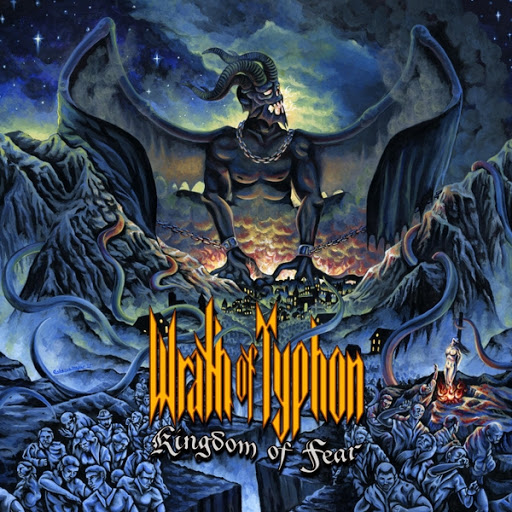 Wrath Of Typhon - Kingdom Of Fear (2017) Album Info