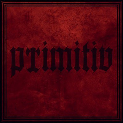 Arroganz - Primitiv (2017) Album Info
