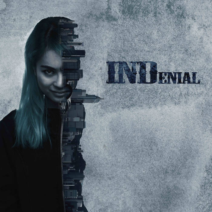 INDenial - INDenial (2017) Album Info
