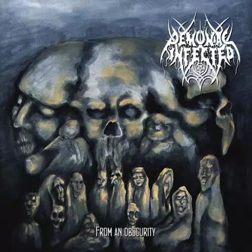 Demoniac Infected - From an Obscurity (2017)