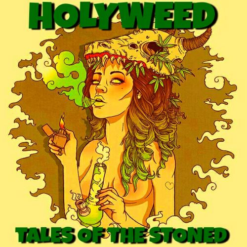 Holyweed - Tales of the Stoned (2017) Album Info