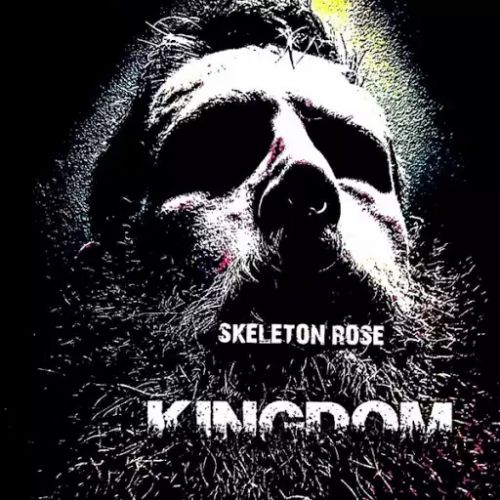 Skeleton Rose - Kingdom (2017) Album Info