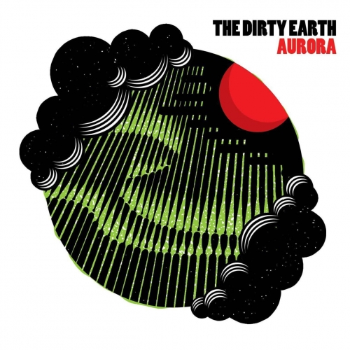 The Dirty Earth - Aurora (2017) Album Info
