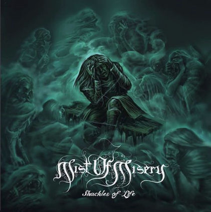 Mist of Misery - Shackles of Life (2017)