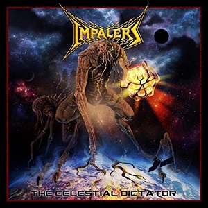 Impalers - The Celestial Dictator (2017) Album Info