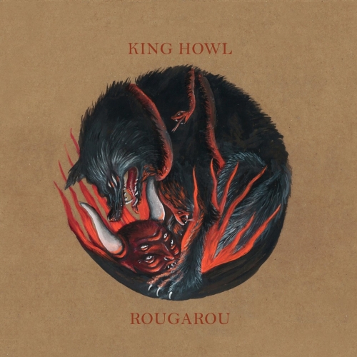 King Howl - Rougarou (2017) Album Info
