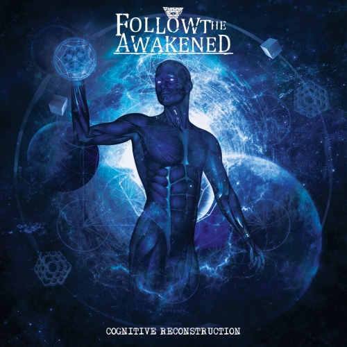 Follow the Awakened - Cognitive Reconstruction (2017) Album Info