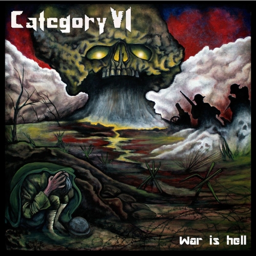 Category VI - War Is Hell (2017) Album Info