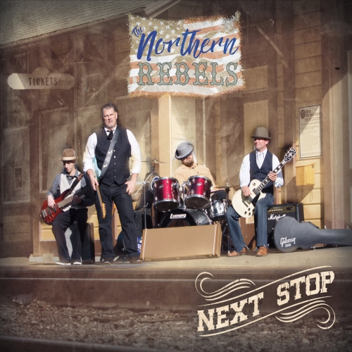 The Northern Rebels - Next Stop (2017) Album Info