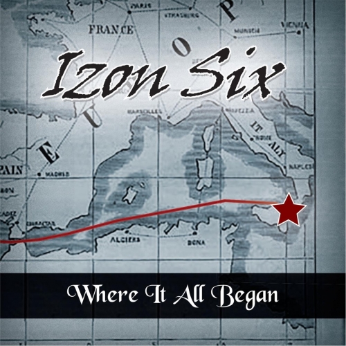 Izon Six - Where It All Began (2017) Album Info