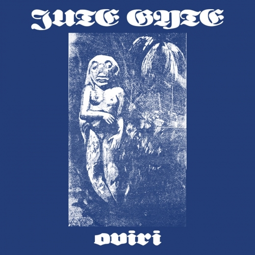 Jute Gyte - Oviri (2017) Album Info