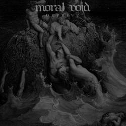 Moral Void - Deprive (2017) Album Info