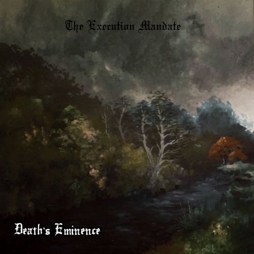 Deaths Eminence - The Execution Mandate (2017) Album Info