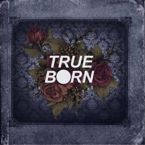 Trueborn - Trueborn (2017) Album Info
