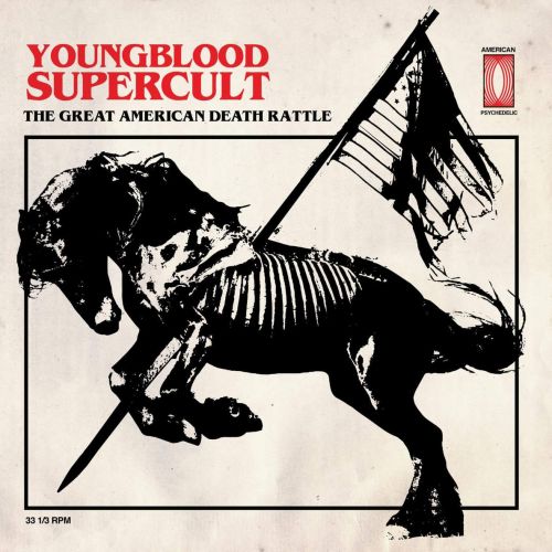 Youngblood Supercult - The Great American Death Rattle (2017) Album Info