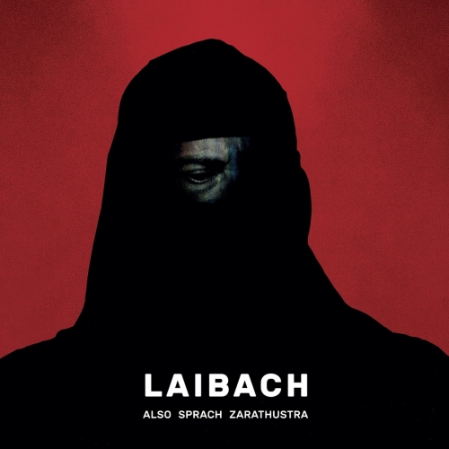 Laibach - Also Sprach Zarathustra (2017) Album Info