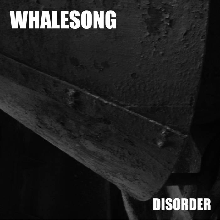 Whalesong - Disorder (2017) Album Info