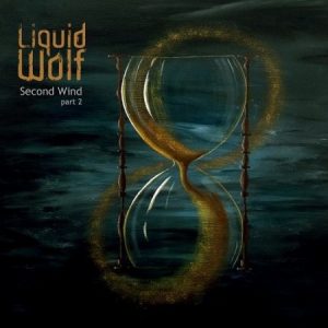 Liquid Wolf  Second Wind Part 2 (2017) Album Info