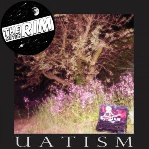 The Outer RIM  Uatism (2017) Album Info
