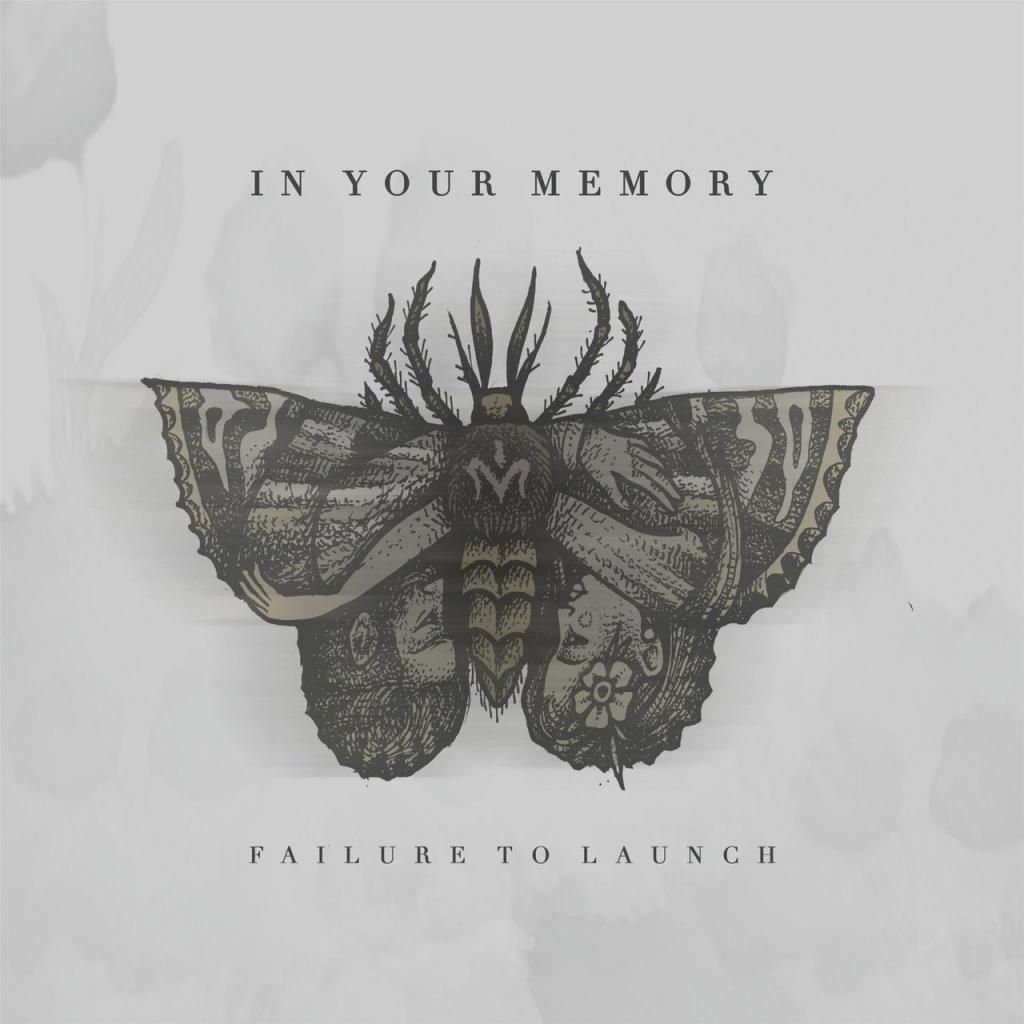 In Your Memory - Failure To Launch (2017) Album Info