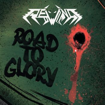 Rewind - Road To Glory (2017) Album Info
