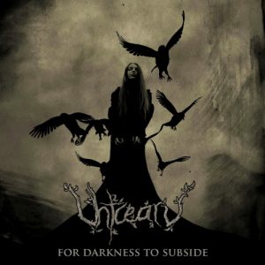 Uhtcearu  For Darkness to Subside (2017)