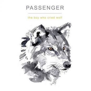 Passenger - The Boy Who Cried Wolf (2017) Album Info