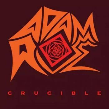 Adam Rose - Crucible (2017) Album Info